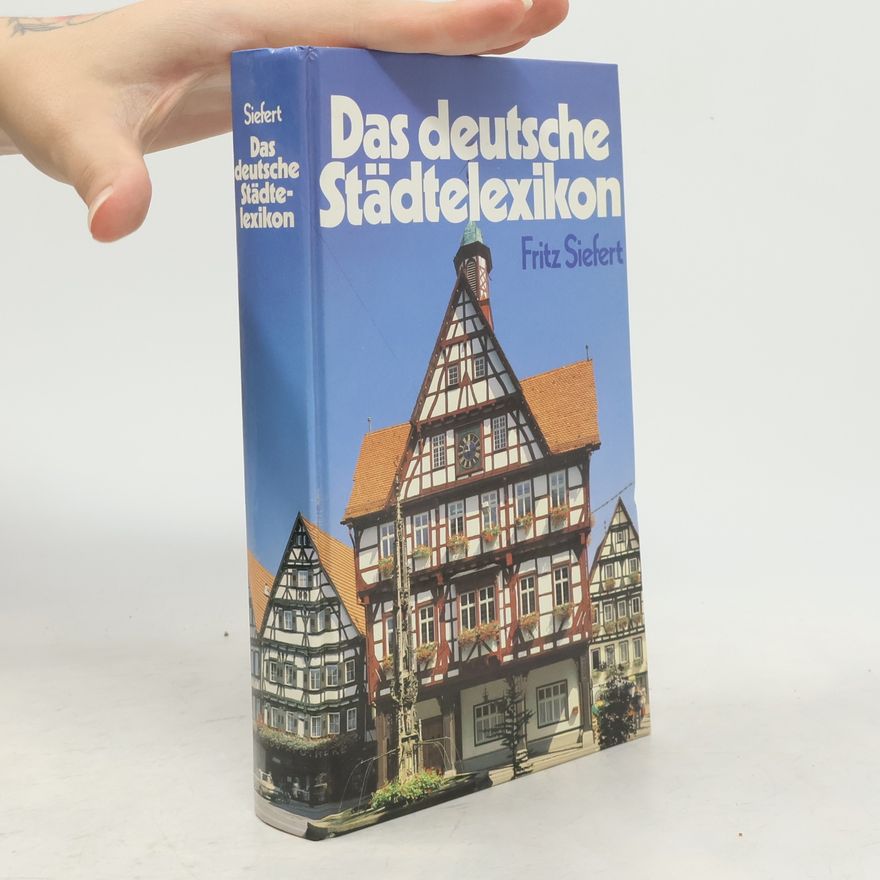 Fritz Siefert Das deutsche Städtelexikon