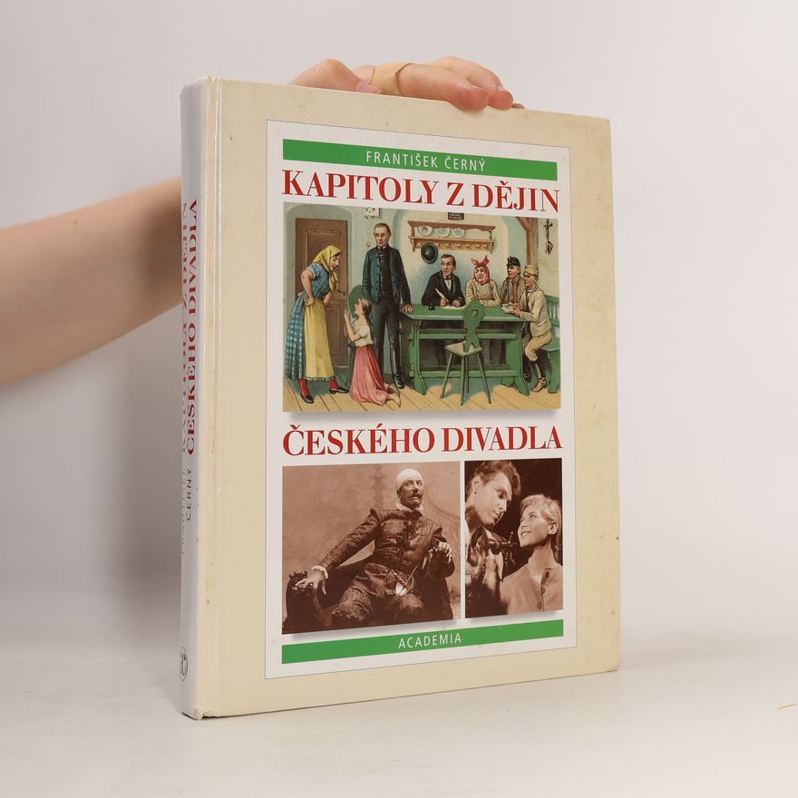 František Černý Kapitoly z dějin českého divadla