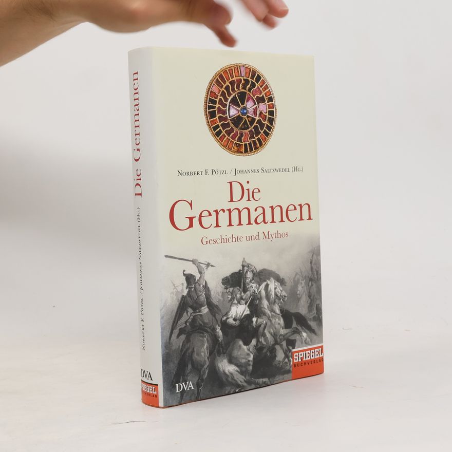 Norbert F. Pötzl Die Germanen