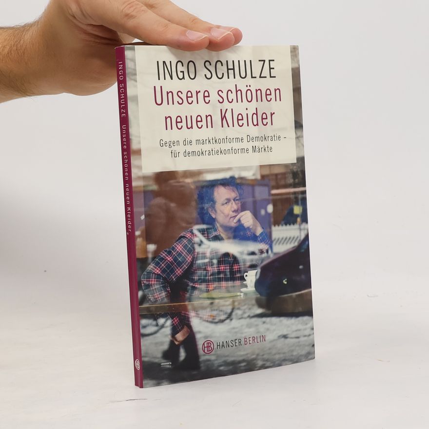 Ingo Schulze Unsere schönen neuen Kleider