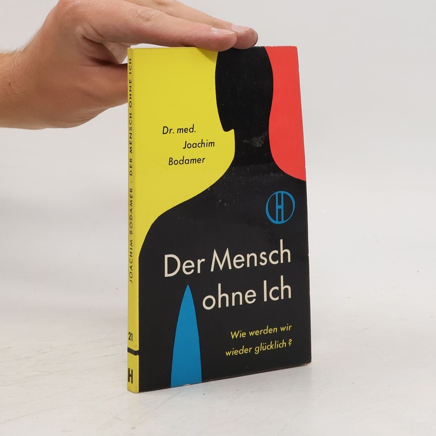 Joachim Bodamer Der Mensch ohne Ich