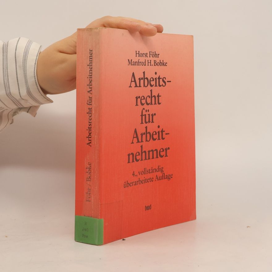 Manfred H. Bobke Arbeitsrecht für Arbeitnehmer