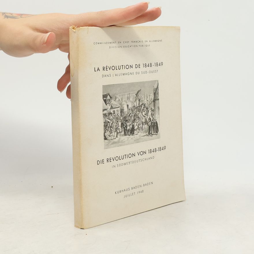 Autorenkollektiv La révolution de 1848-1849. Die Revolution von 1848-1849