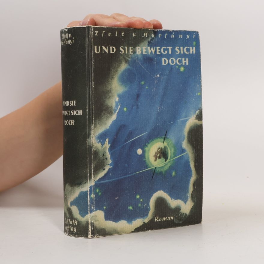 Zsolt Harsányi Und sie bewegt sich doch
