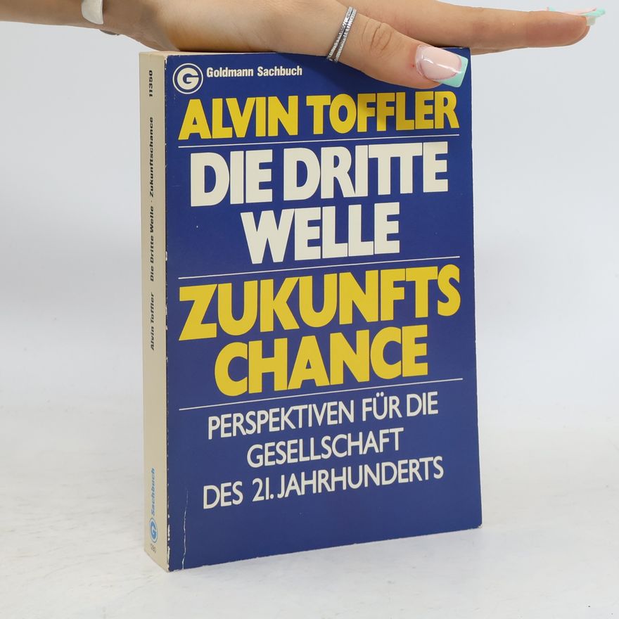 Alvin Toffler Die dritte Welle, Zukunftschance