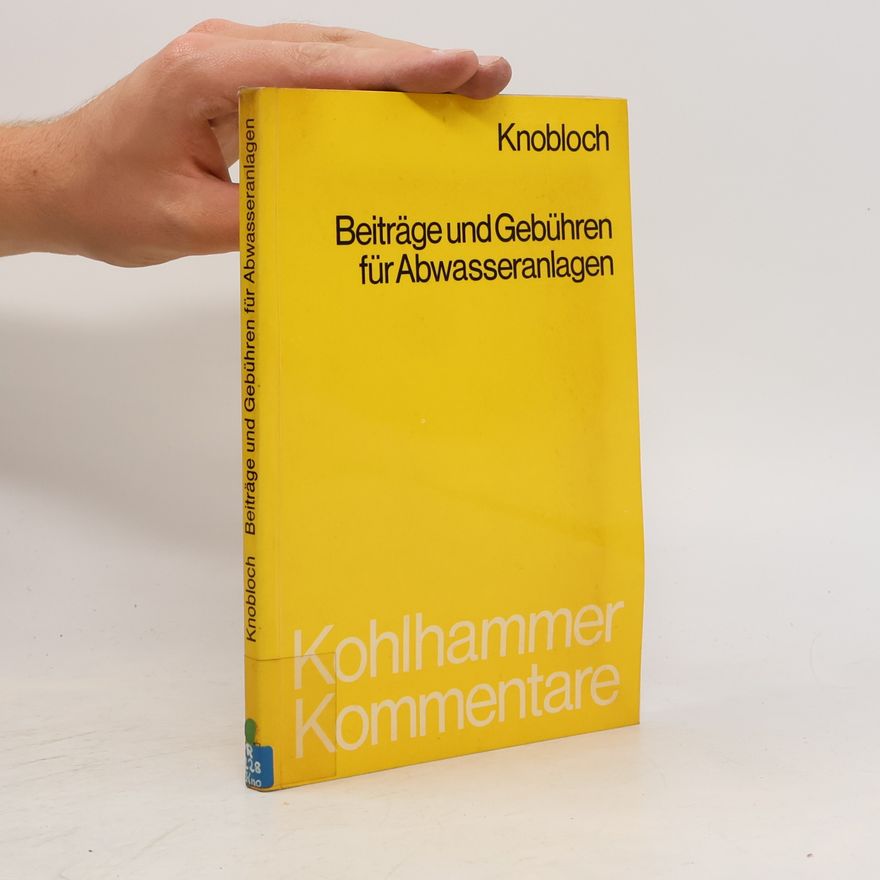 Gustav Knobloch Beiträge und Gebühren für Abwasseranlagen