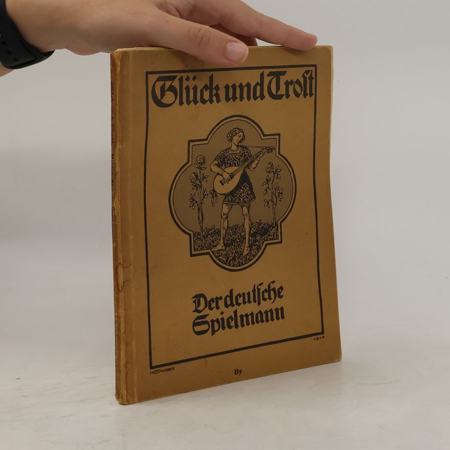 Autorenkollektiv Glück und Trost. Der deutsche Spielmann