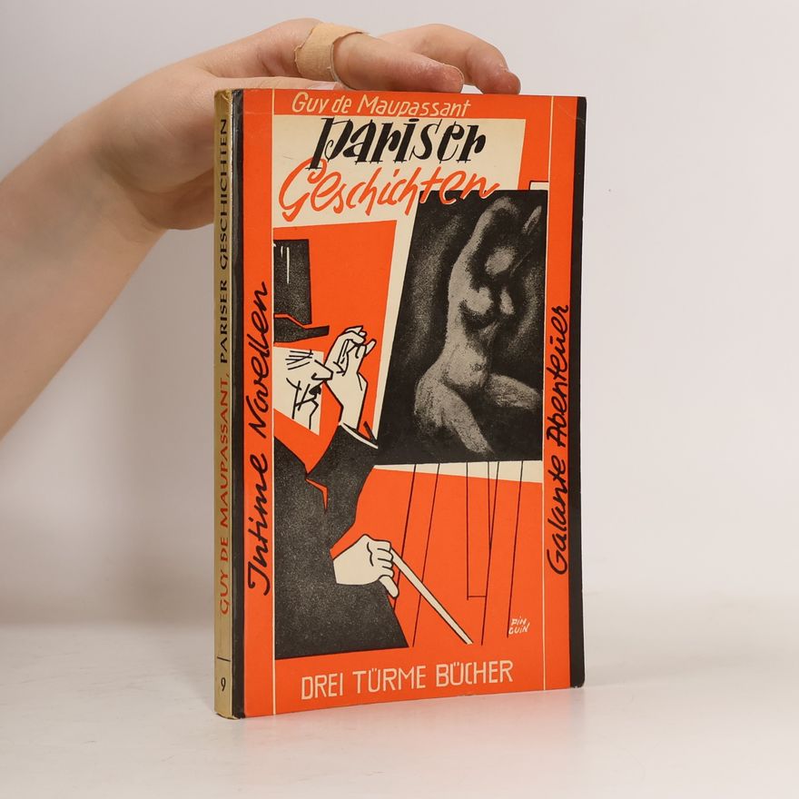 Guy de Maupassant Pariser Geschichten