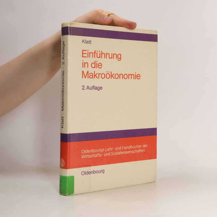 Sigurd Klatt Einführung in die Makroökonomie
