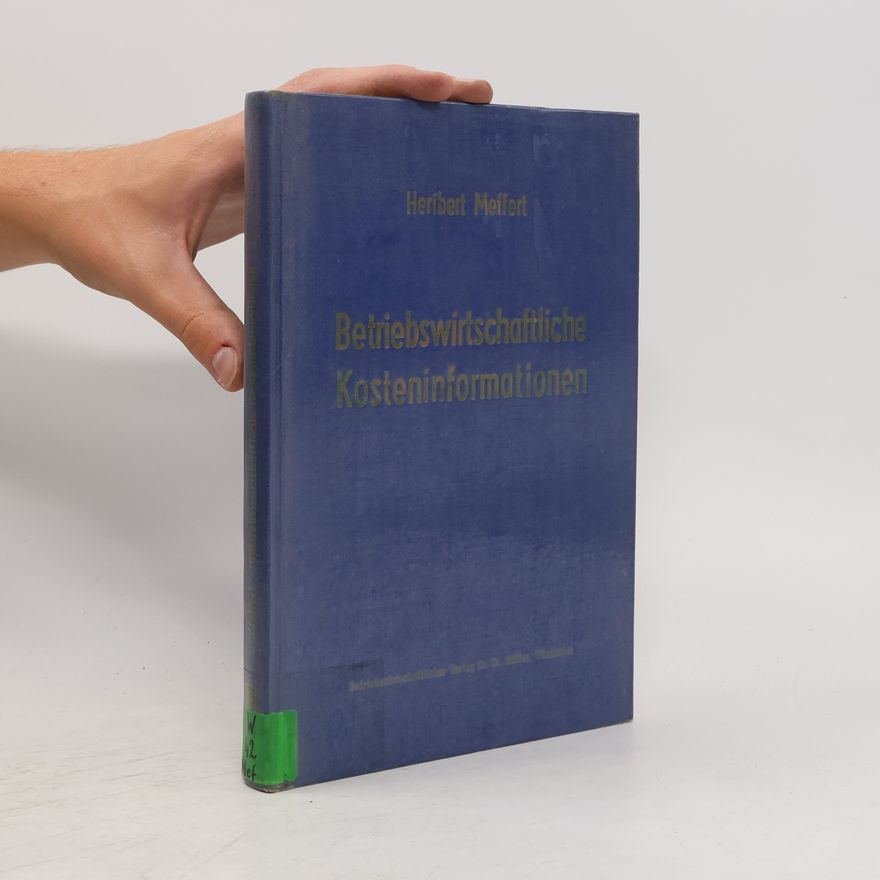 Heribert Meffert Betriebswirtschaftliche Kosteninformationen