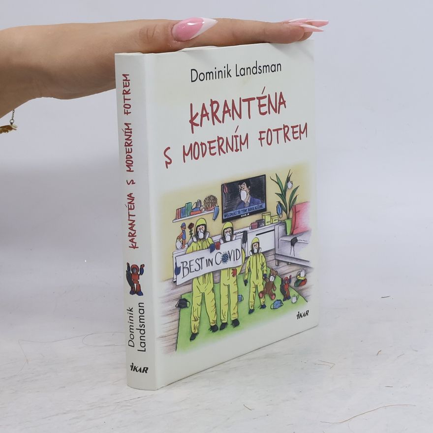 Dominik Landsman Karanténa s moderním fotrem