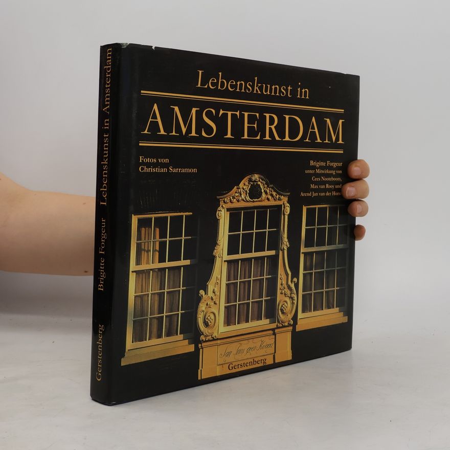 Brigitte Forgeur Lebenskunst in Amsterdam