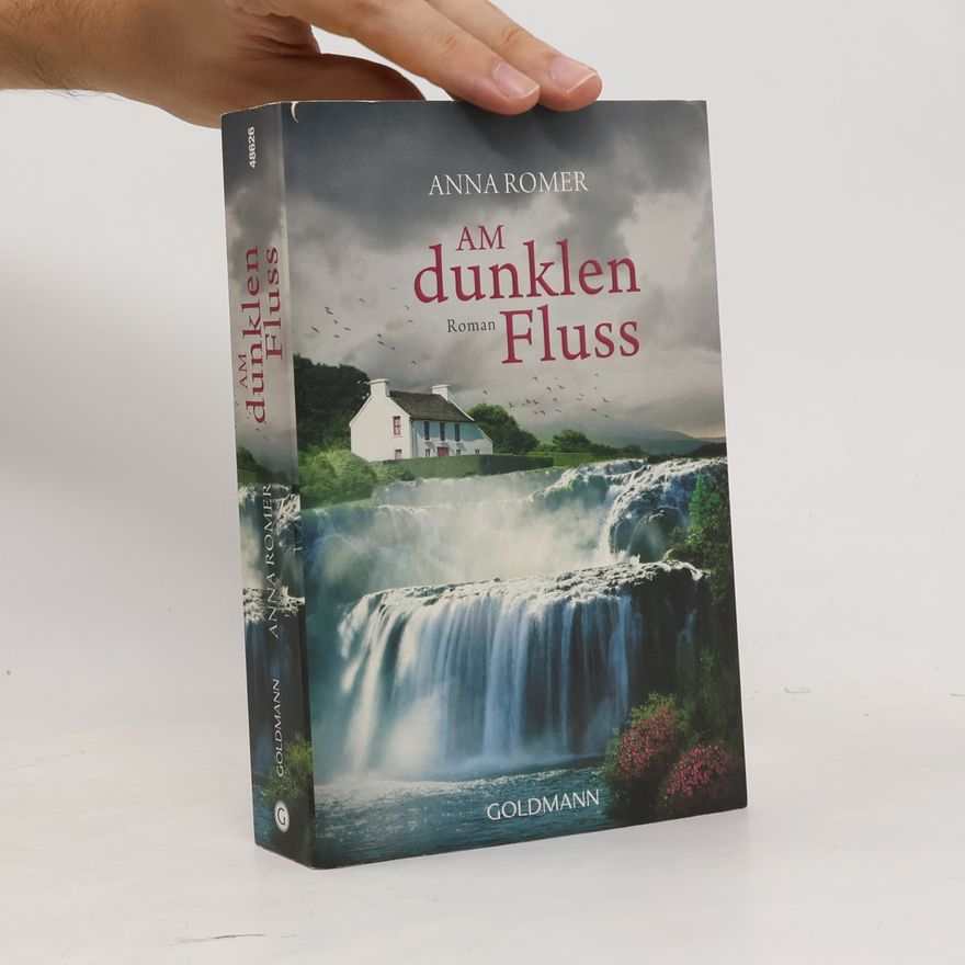 Anna Romer Am dunklen Fluss