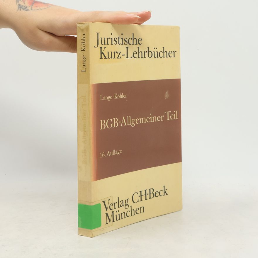 Helmut Köhler BGB, Allgemeiner Teil - 16. Auflage