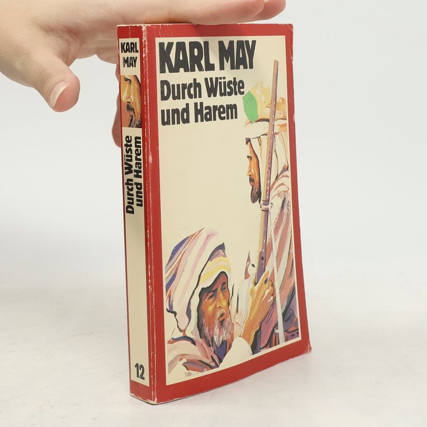 Karl May Durch Wüste und Harem