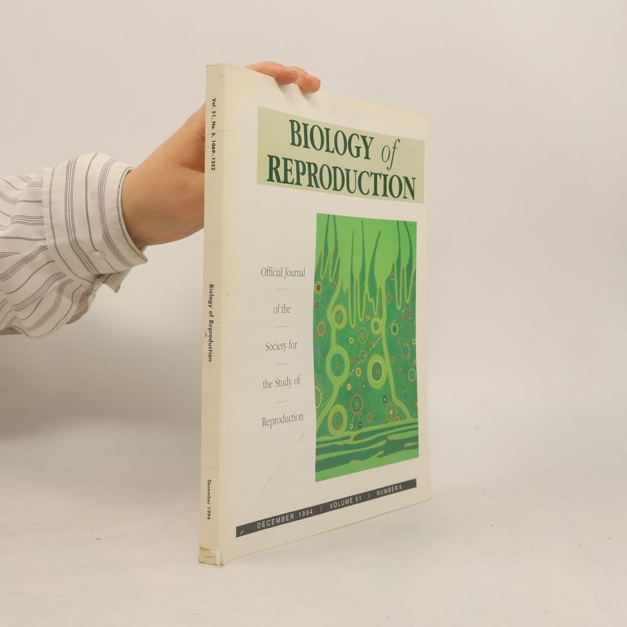 Kolektív autorov Biology of Reproduction Volume 51. 6/1994