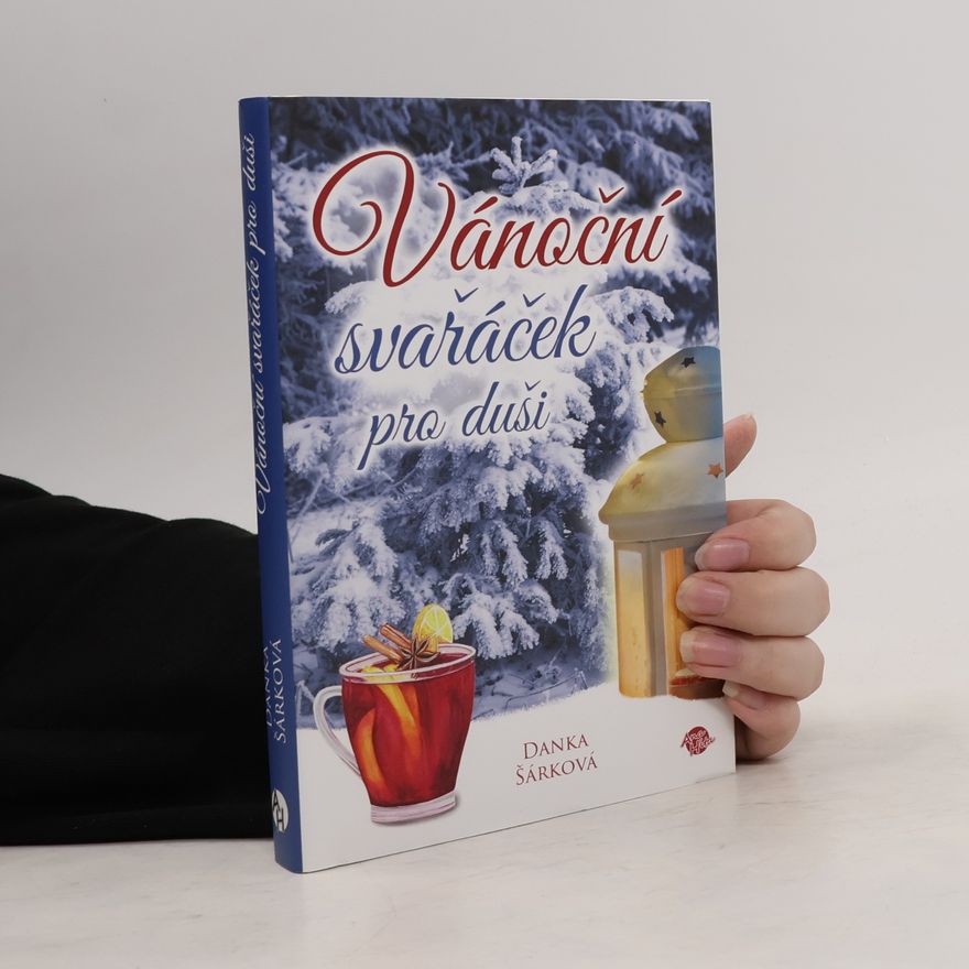 Danka Šárková Vánoční svařáček pro duši