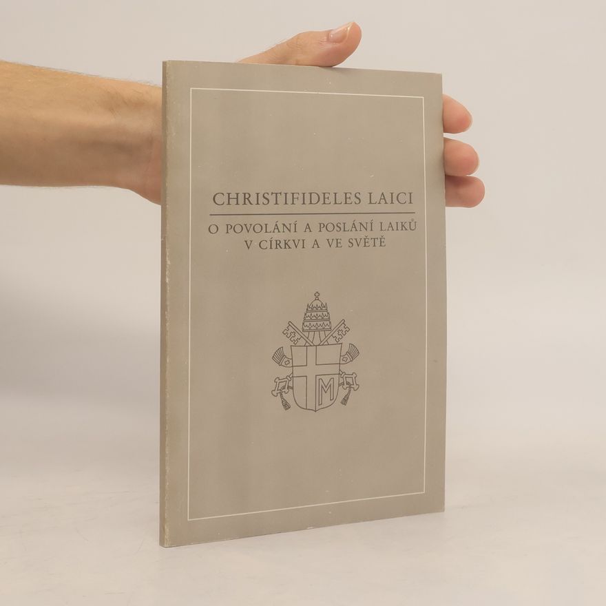 Johannes Paul II. Christifideles laici. O povolání a poslání laiků v církvi a ve světě