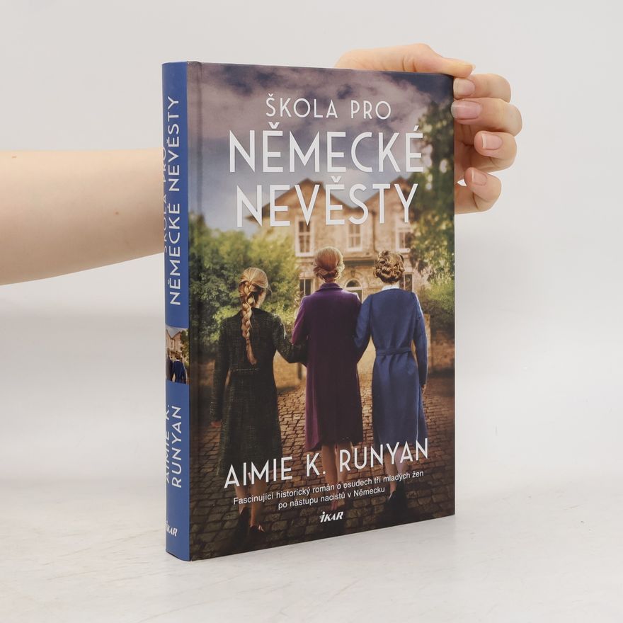 Aimie K. Runyan Škola pro německé nevěsty