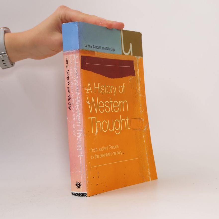 Ronald Worley A History of Western Thought: From Ancient Greece to the Twentieth Century