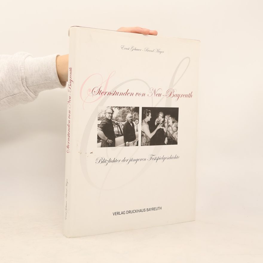 Ernst Gebauer Sternstunden von Neu-Bayreuth