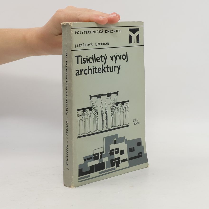 Josef Pechar Tisíciletý vývoj architektury