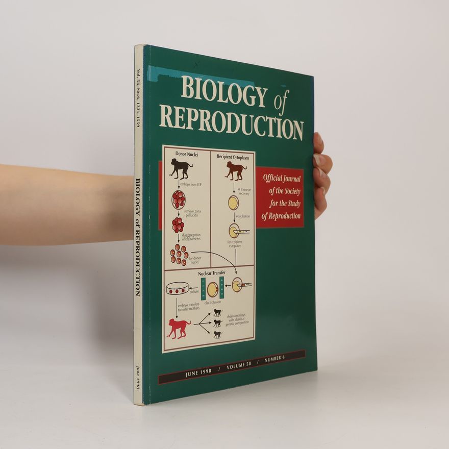 Kolektiv autorů Biology of Reproduction. Volume 58. Number 6
