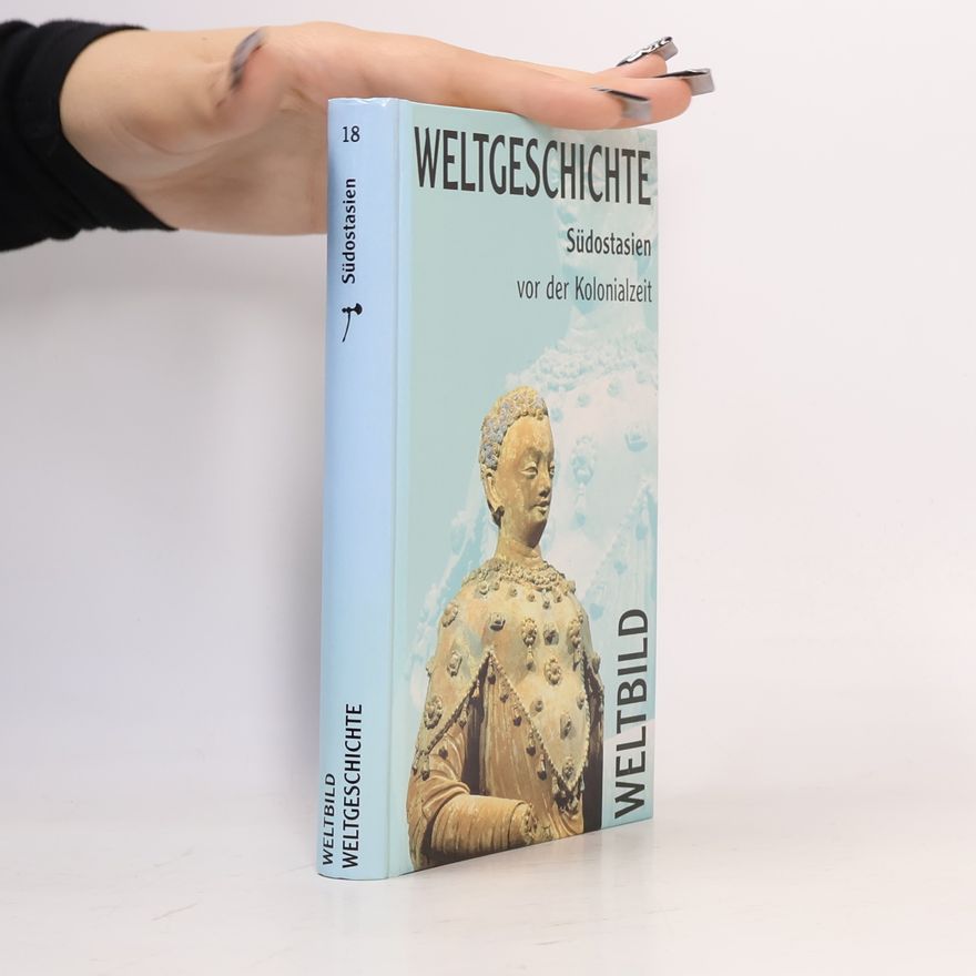 Autorenkollektiv Weltgeschichte 18. Sudostasien