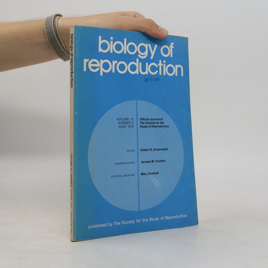 Jerome M. Yochim Biology of Reproduction