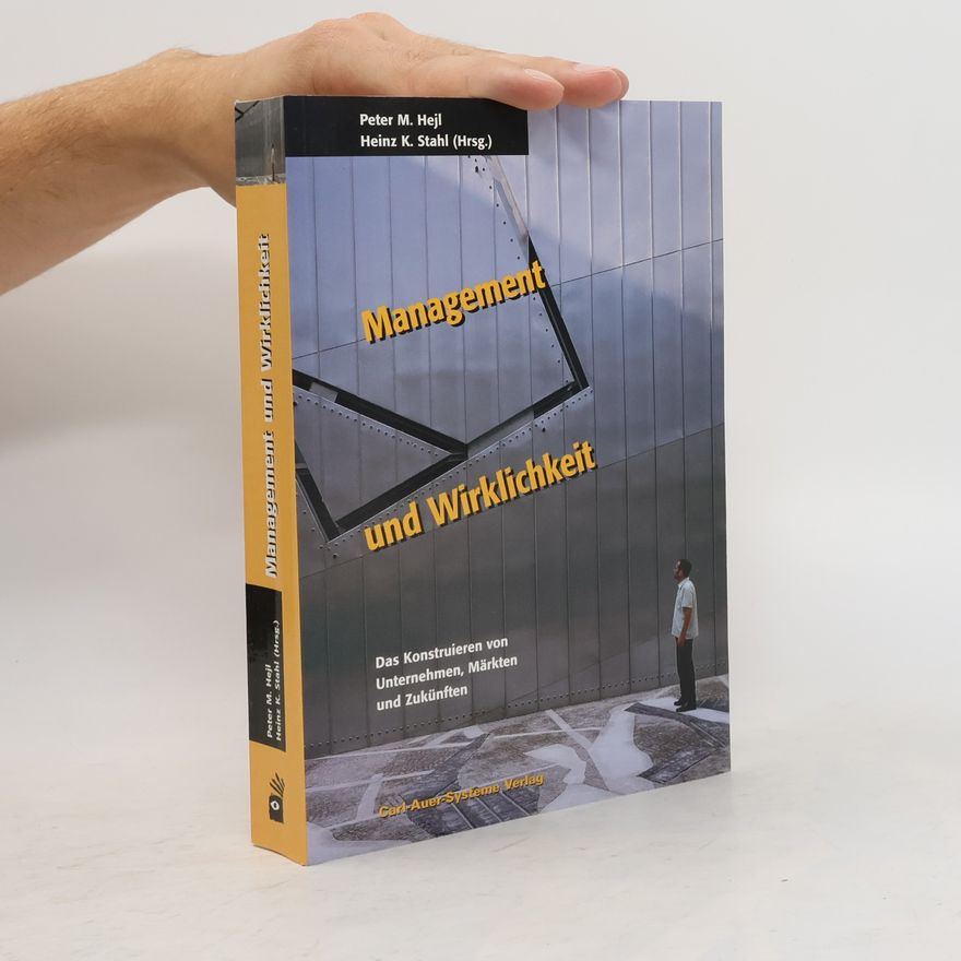 Heinz K. Stahl Management und Wirklichkeit