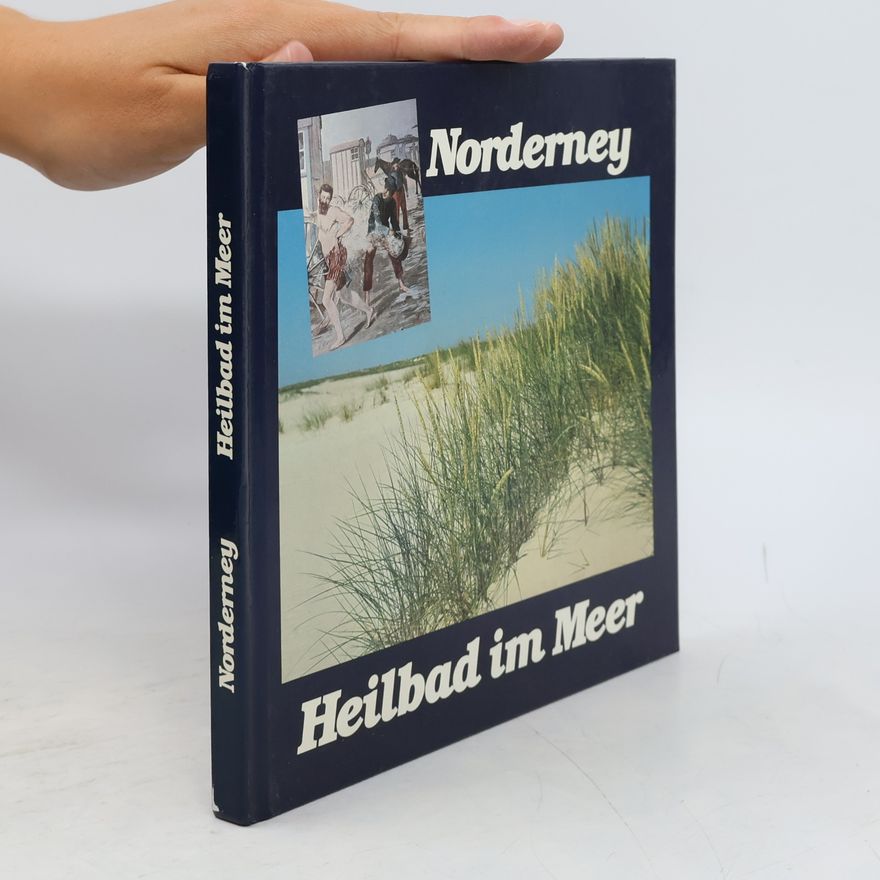 Heinz Busching Norderney, Heilbad im Meer