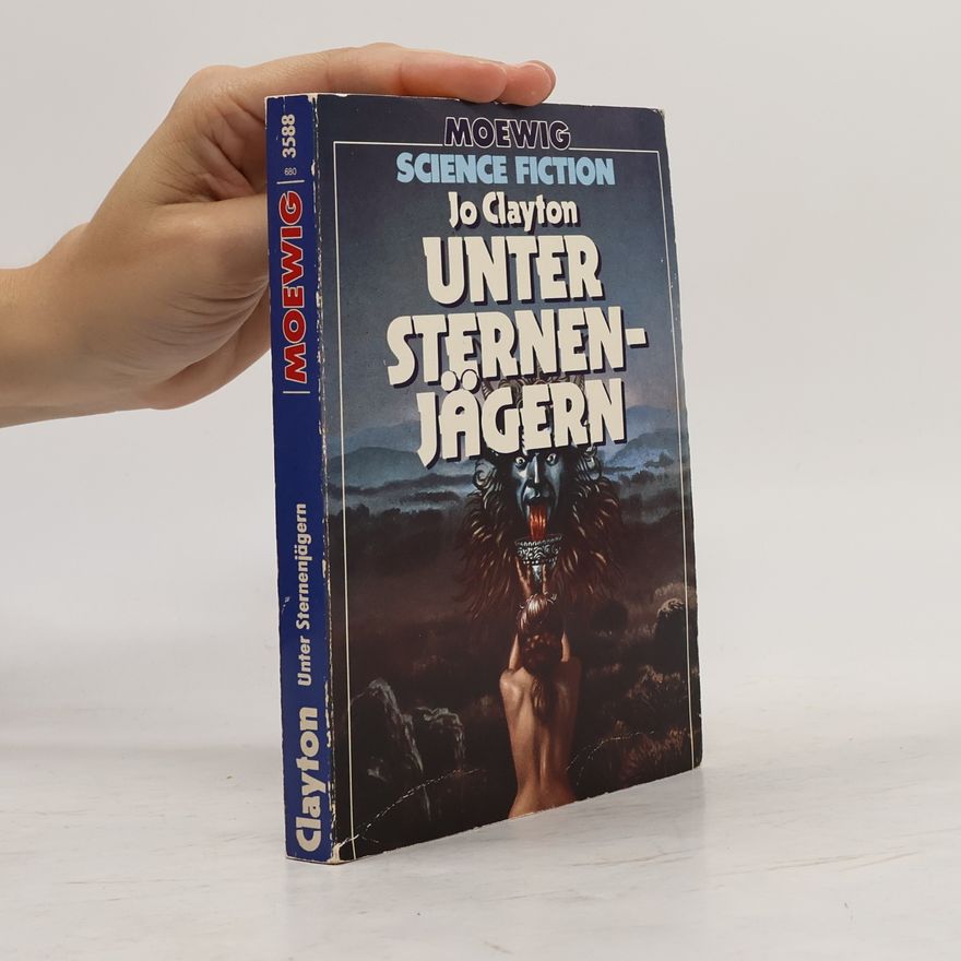 Jo Clayton Unter Sternenjägern