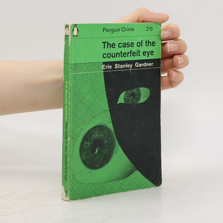 Erle Stanley Gardner The Case of the Counterfeit Eye