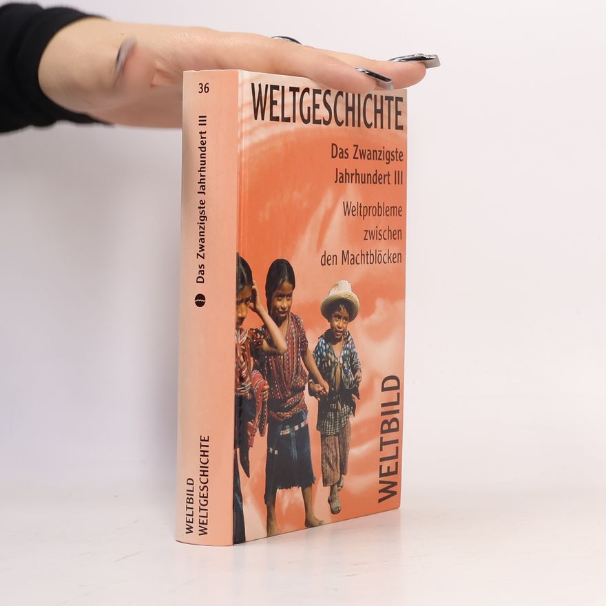Autorenkollektiv Weltgeschichte 36. Das Zwanzigste Jahrhundert III