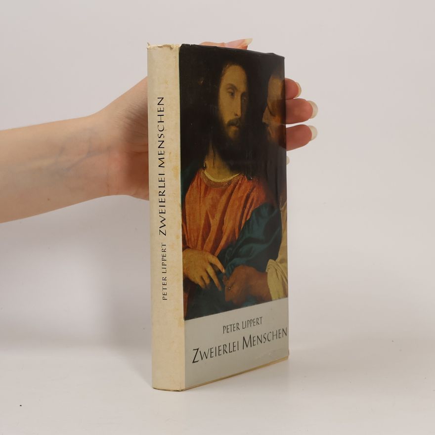 Peter Lippert Zweierlei Menschen