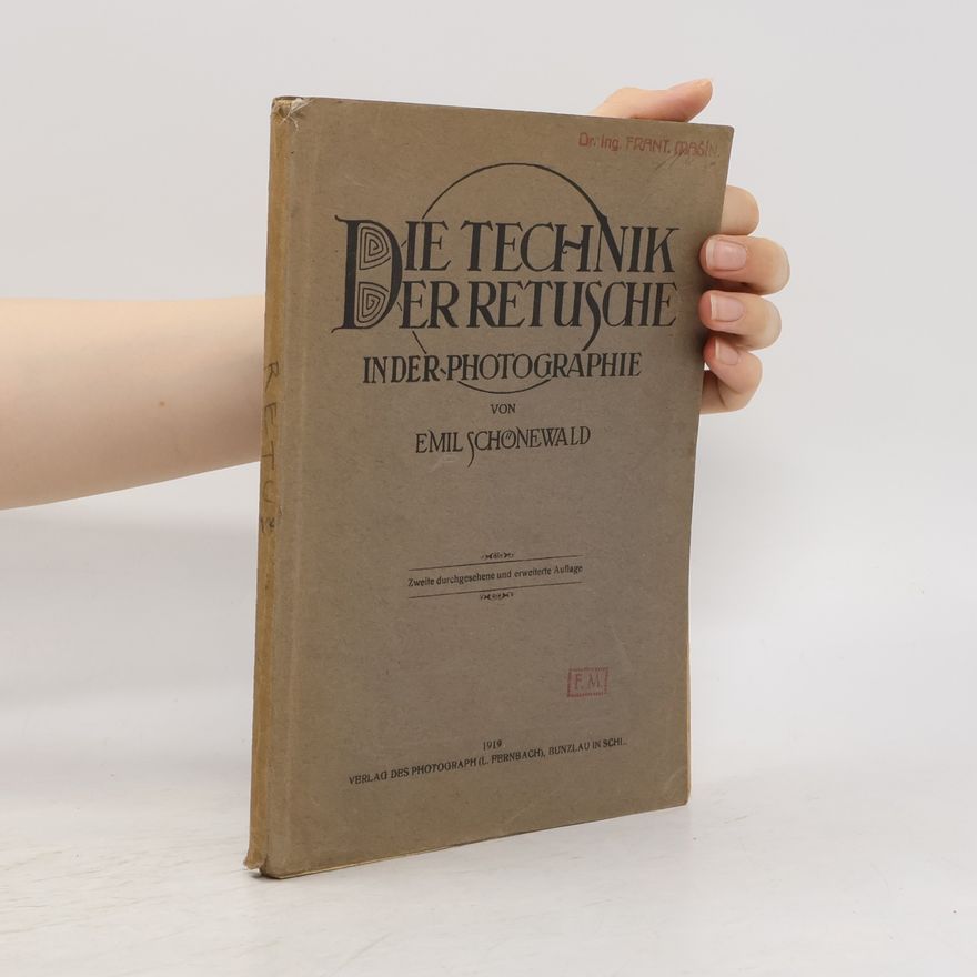 Emil Schönewald Die Technik der Retusche in der Photographie