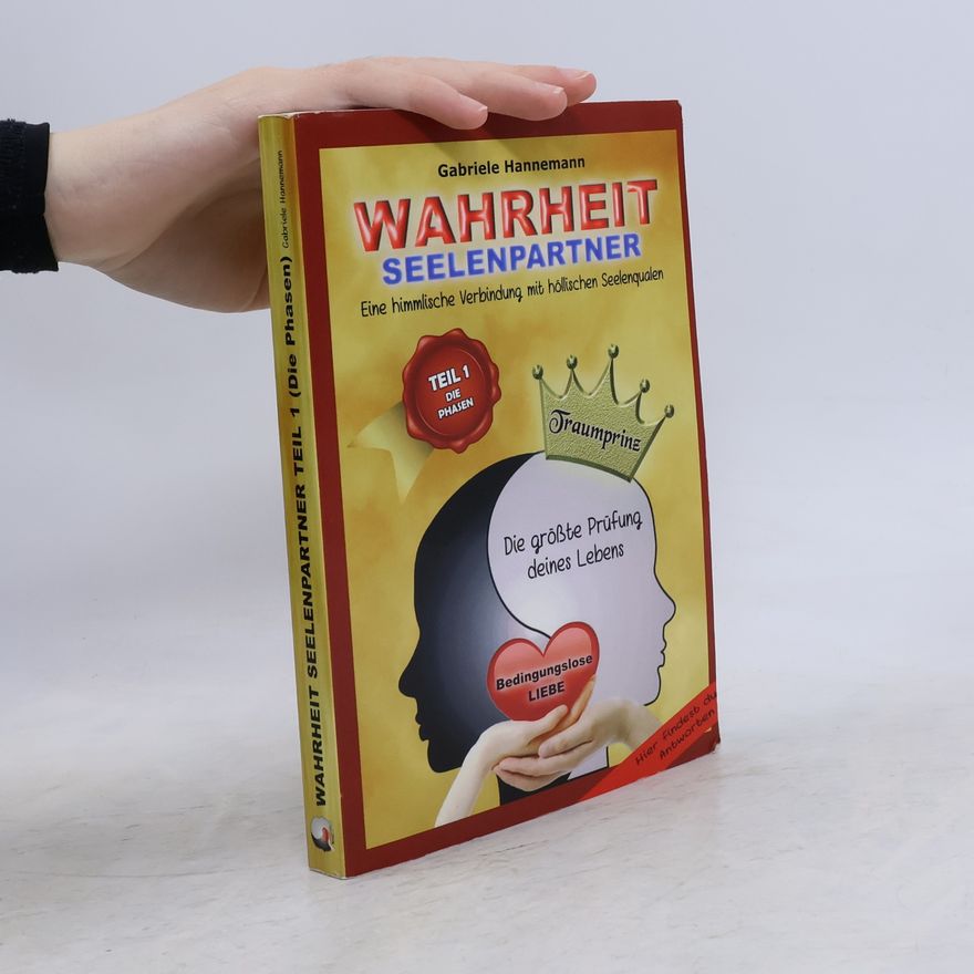 Gabriele Hannemann Wahrheit Seelenpartner Teil 1 (Die Phasen)
