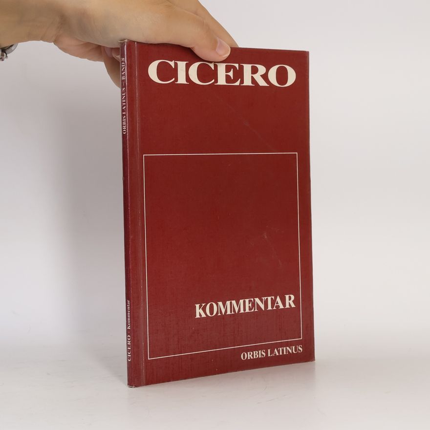 Marcus Tullius Cicero Orbis Latinus 8. Kommentarband