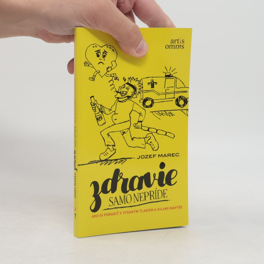 Jozef Marec Zdravie samo nepríde