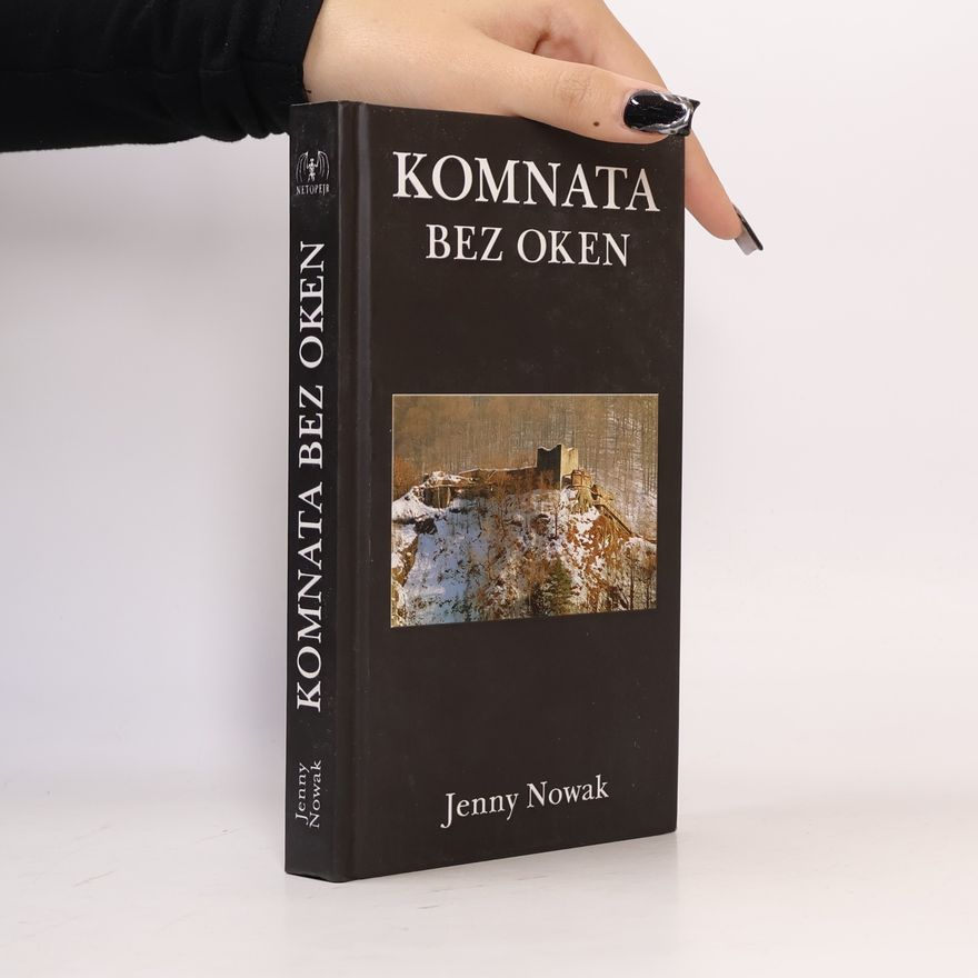 Jenny Nowak Komnata bez oken