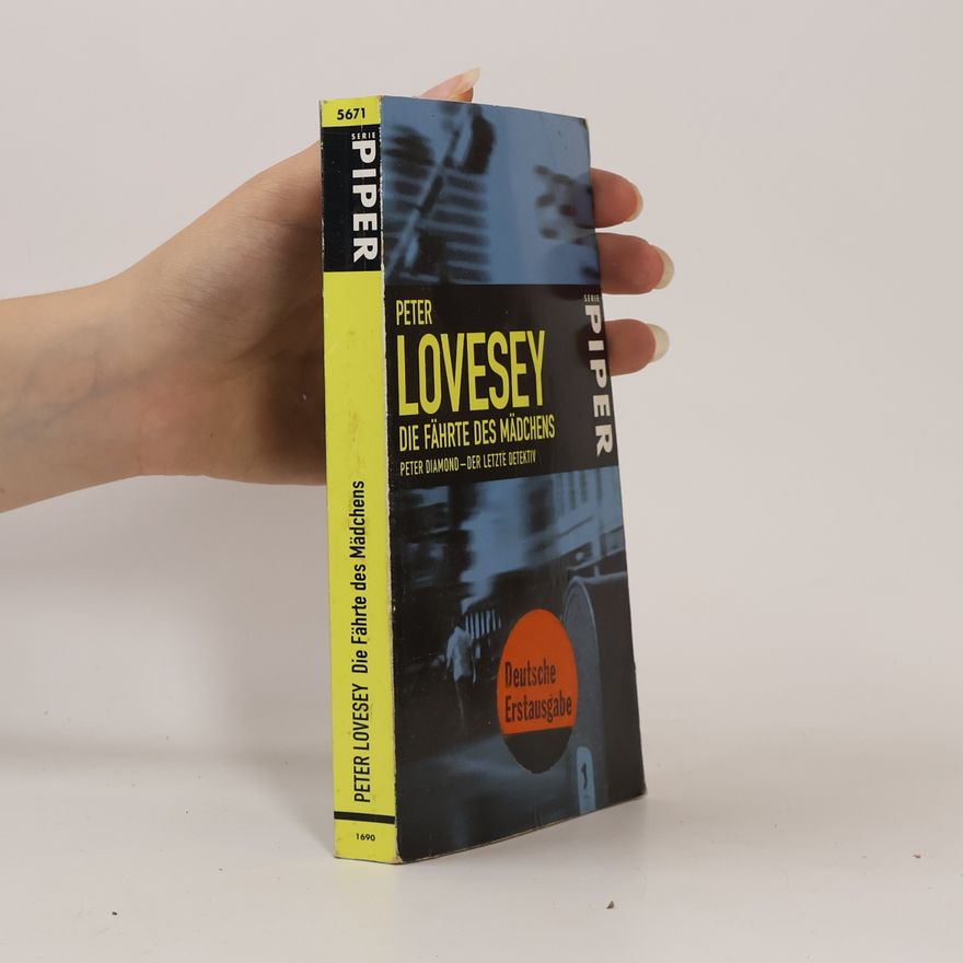 Peter Lovesey Die Fährte des Mädchens. Peter Diamond, der letzte Detektiv