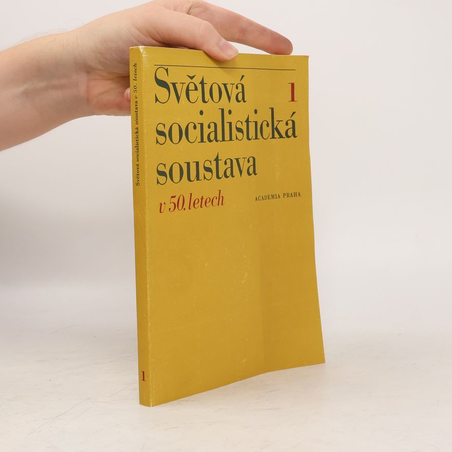 Autorenkollektiv Světová socialistická soustava v 50. letech 1