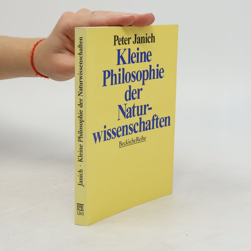 Peter Janich Kleine Philosophie der Naturwissenschaften