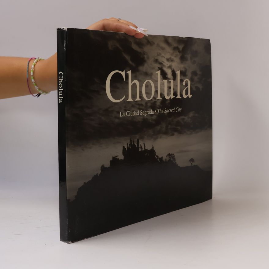 Anamaría Ashwell Cholula, la ciudad sagrada