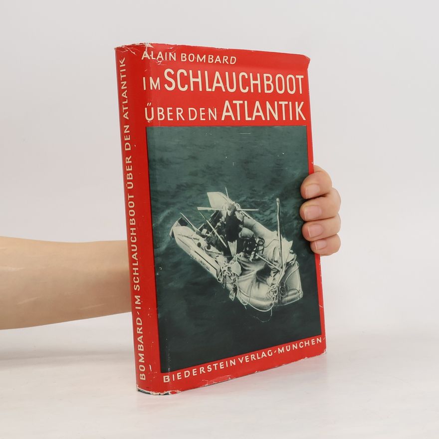 Alain Bombard Im Schlauchboot über den Atlantik
