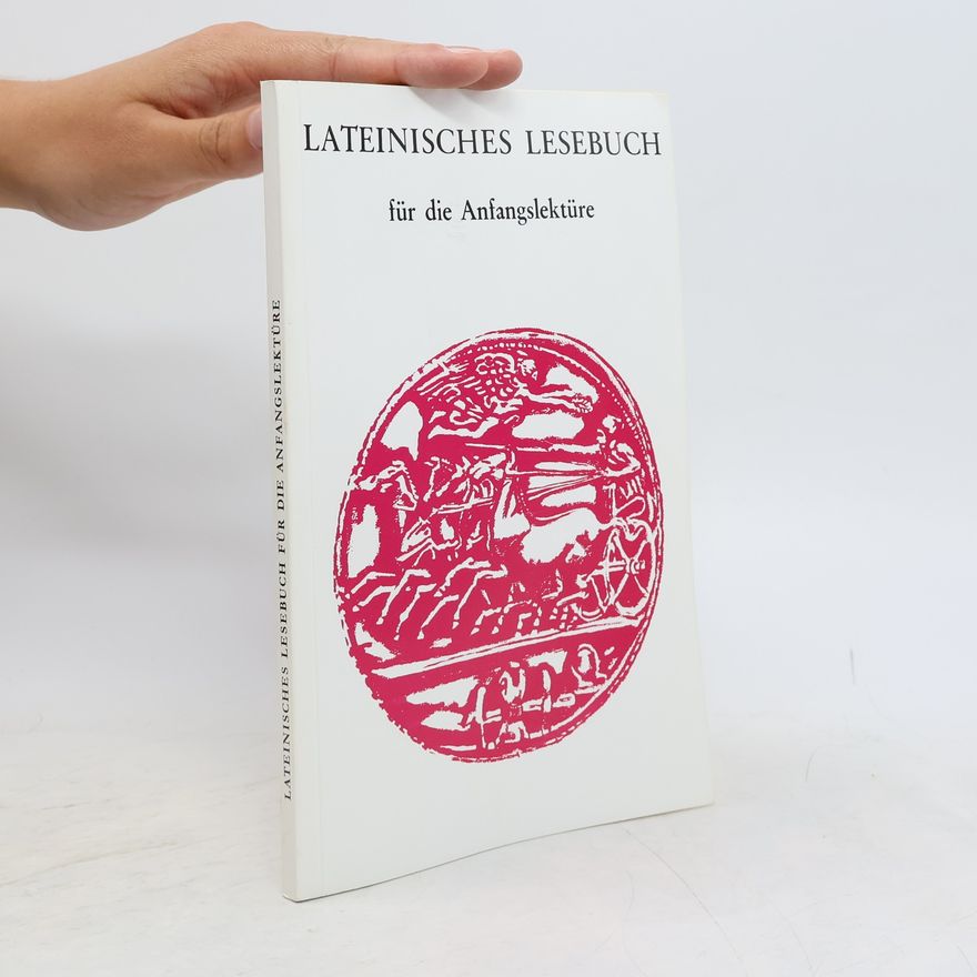Autorenkollektiv Lateinisches Lesebuch für die Anfangslektüre