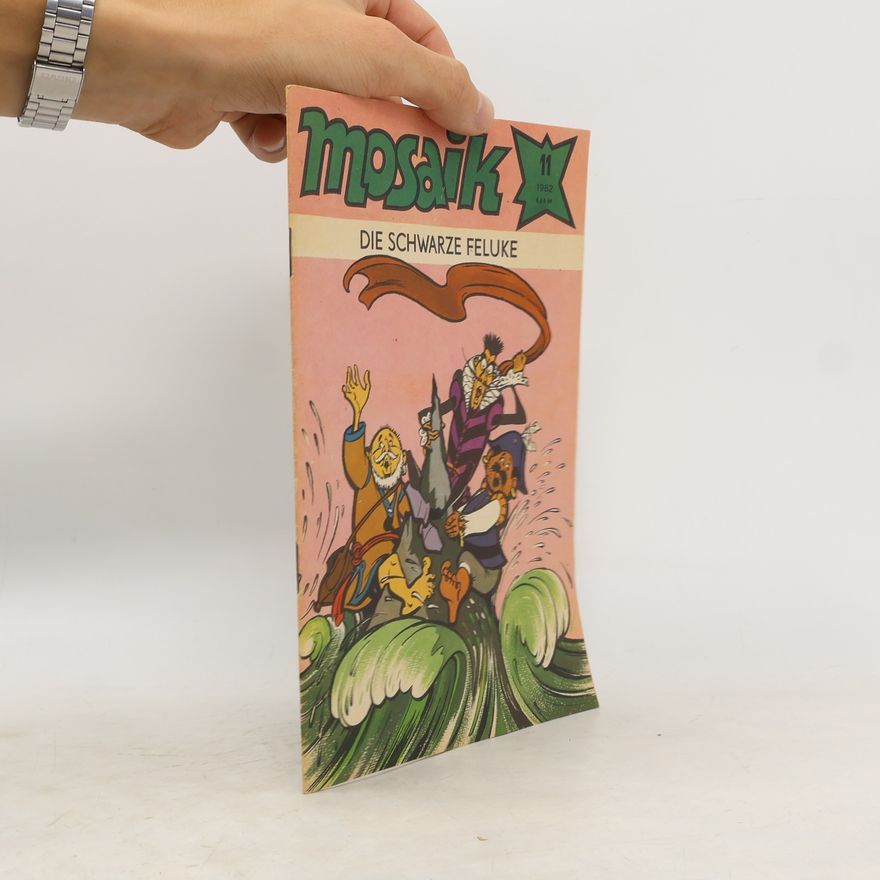 Various authors Mosaik 11/1982. Die Schwarze Feluke