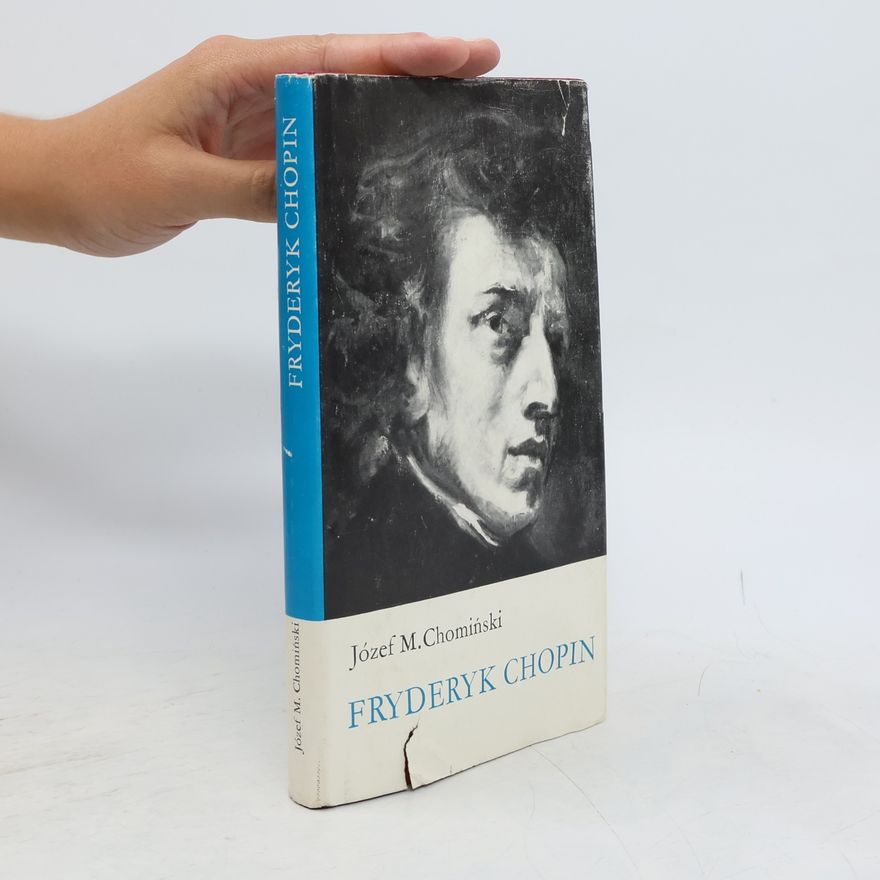 Józef M. Chomiński Fryderyk Chopin