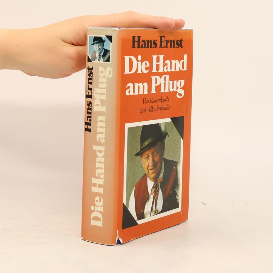 Hans-Ernst Schwiete Die Hand am Pflug