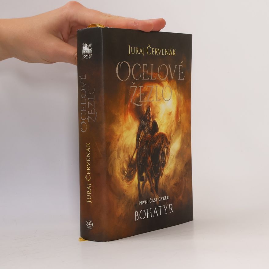 Juraj Červenák Ocelové žezlo: Bohatýr